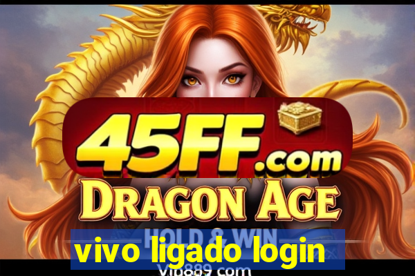 vivo ligado login